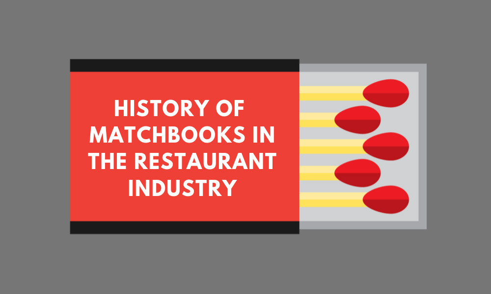History of Matchbooks in the Restaurant Industry