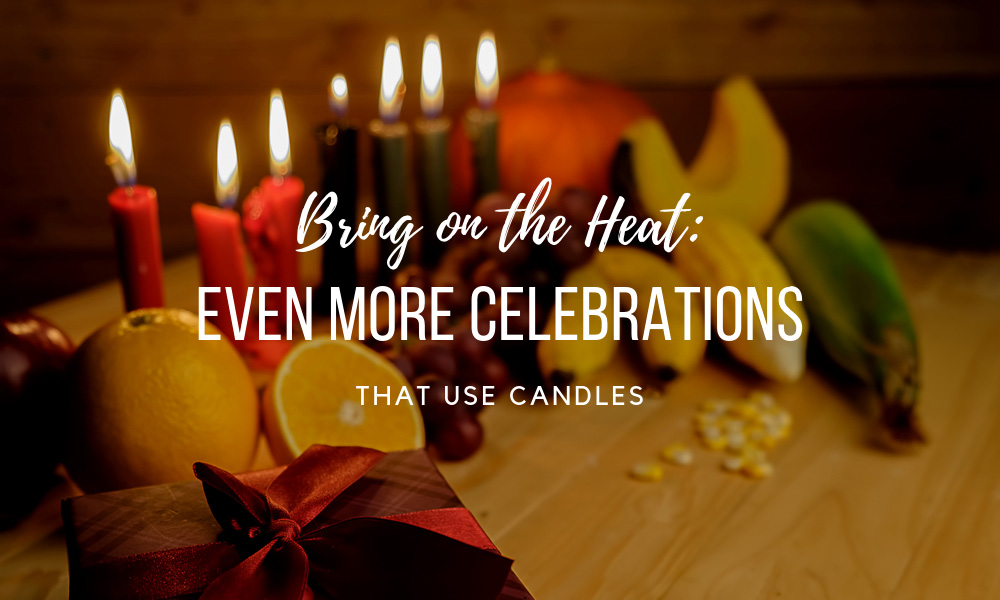 Bring on the Heat: Even More Celebrations that Use Candles